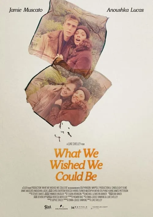 What We Wished We Could Be (movie)