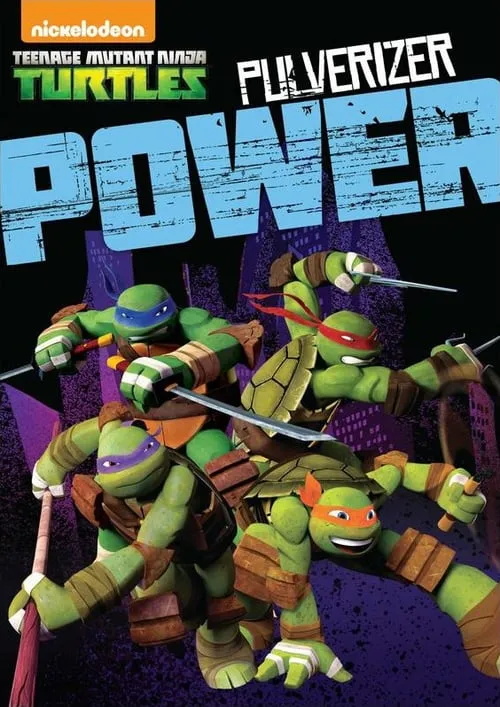 Teenage Mutant Ninja Turtles: Pulverizer Power (movie)