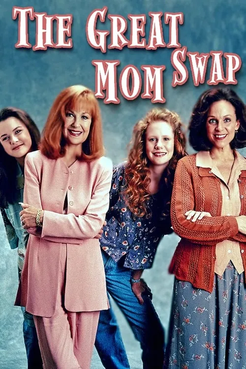 The Great Mom Swap (фильм)