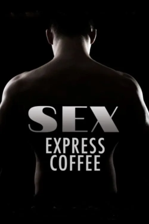 Sex Express Coffee (фильм)