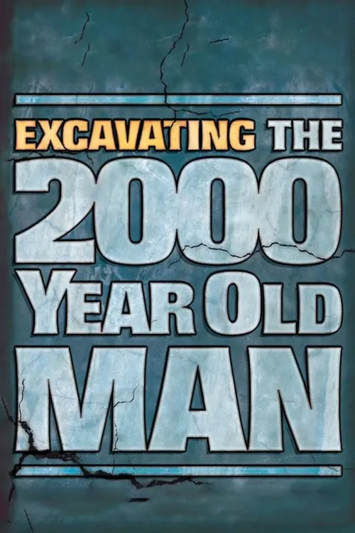 Excavating the 2000 Year Old Man (movie)