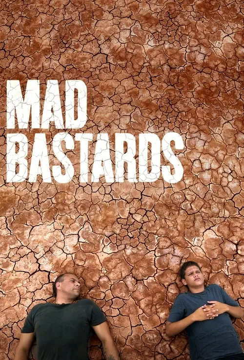 Mad Bastards (movie)