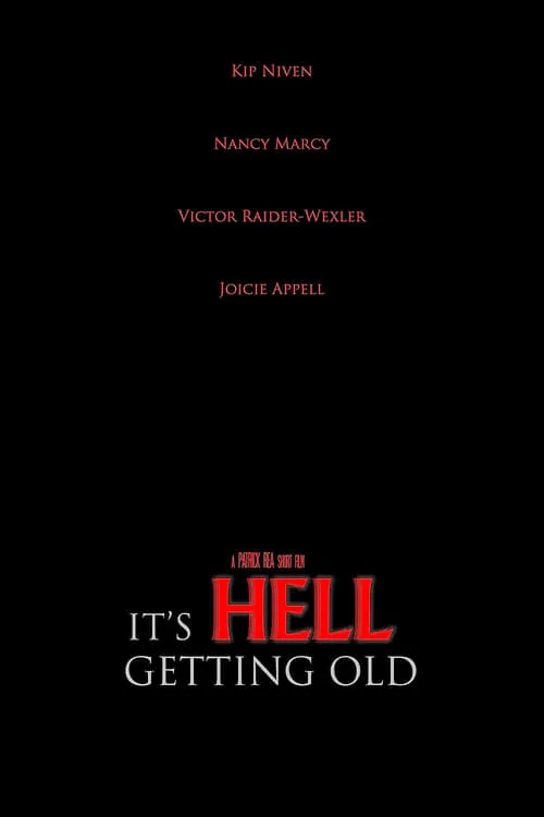 It's Hell Getting Old (movie)