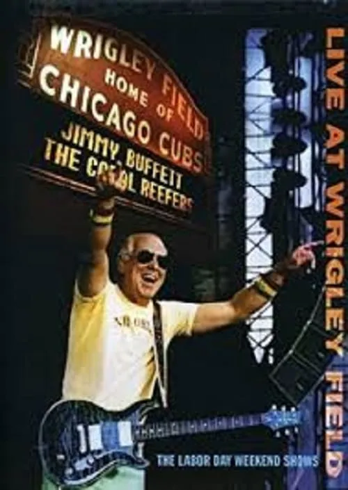 Jimmy Buffett: Live at Wrigley Field Double Header (фильм)