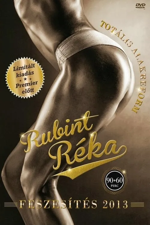 Rubint Réka 2013: Totális Alakreform - Feszesítés (фильм)