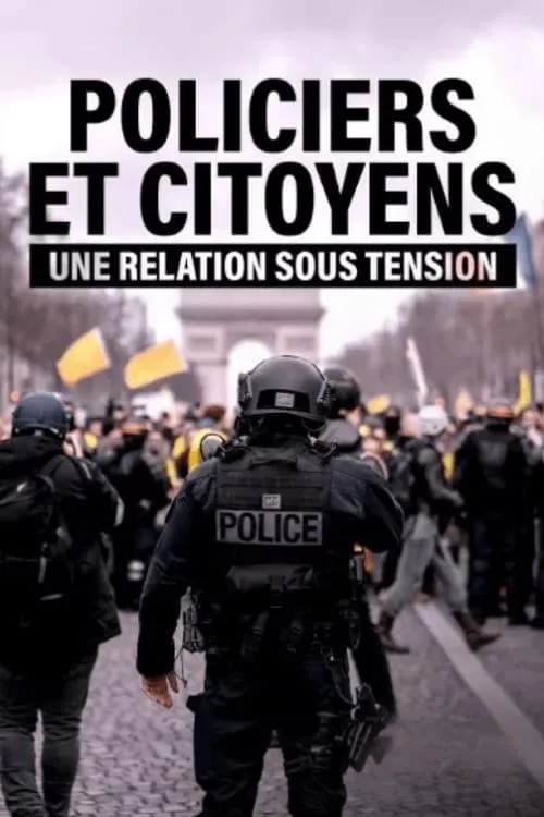 Police officers and citizens, a relationship under tension (movie)