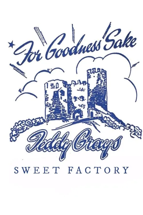 Teddy Gray's Sweet Factory (фильм)