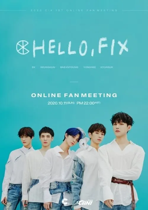 CIX First Fan Meeting: Hello, FIX (movie)