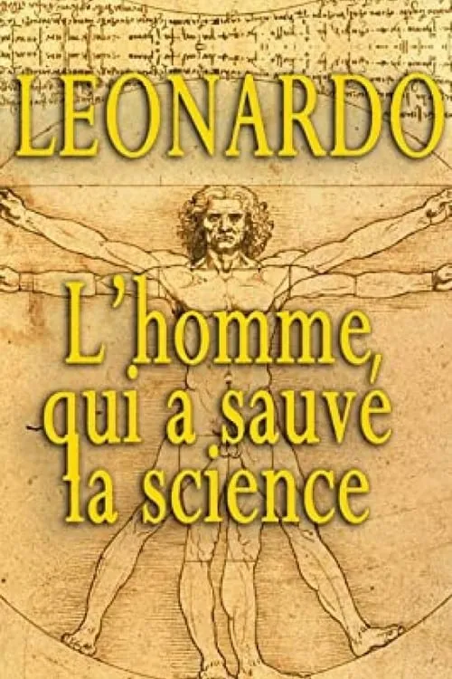 Leonardo: The Man Who Saved Science (movie)