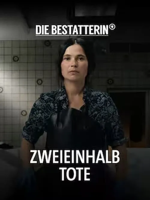 Die Bestatterin - Zweieinhalb Tote (movie)