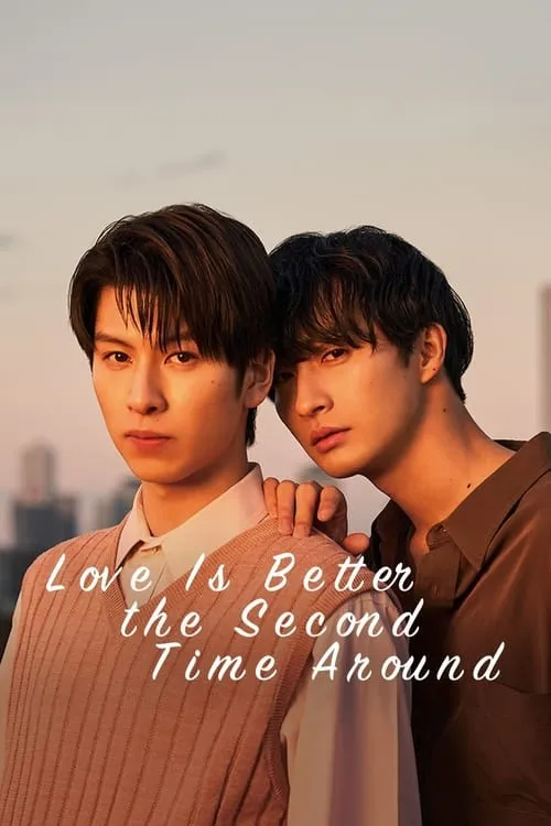 Love Is Better the Second Time Around (series)