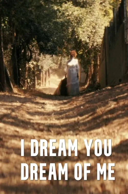 I Dream You Dream of Me (movie)