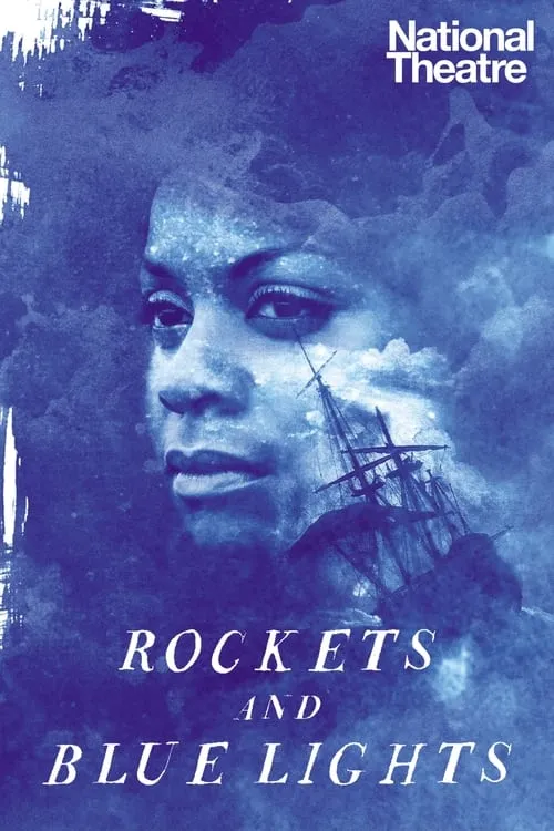 National Theatre: Rockets and Blue Lights (movie)