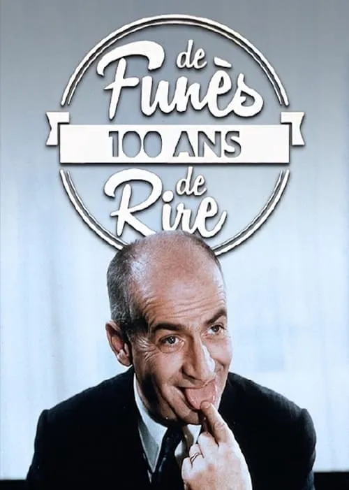 Louis de Funès, 100 ans de Rire (movie)