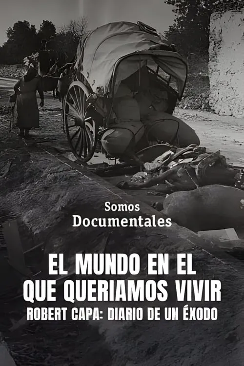 El món on volíem viure. Robert Capa, 15 de gener de 1939 (movie)