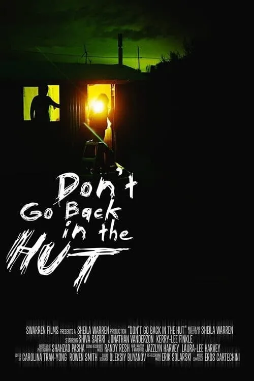 Don't Go Back in the Hut (movie)