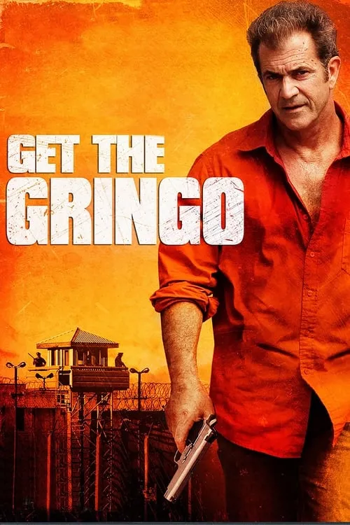 Get the Gringo (movie)