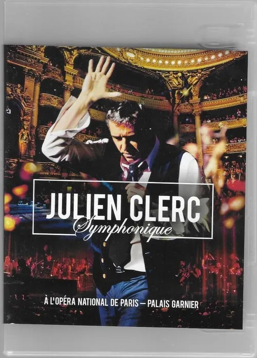 Julien Clerc symphonique - DVD Opéra de Paris (фильм)