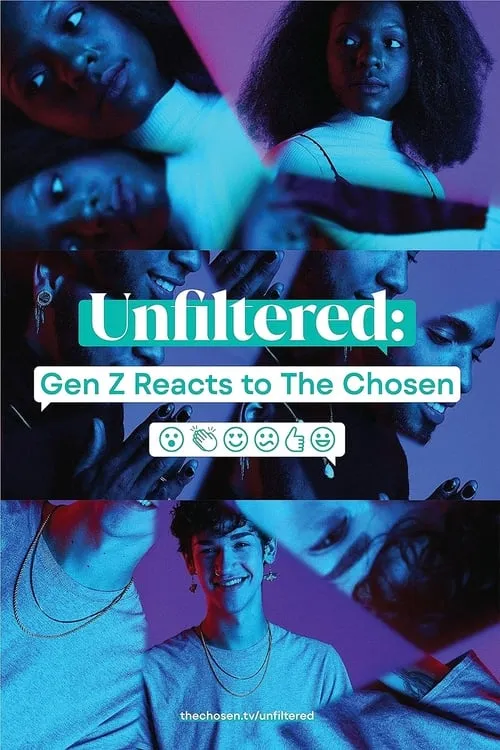 Unfiltered: Gen Z Reacts to The Chosen (фильм)