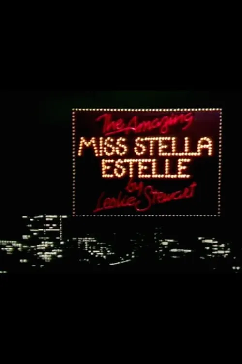 The Amazing Miss Stella Estelle (movie)