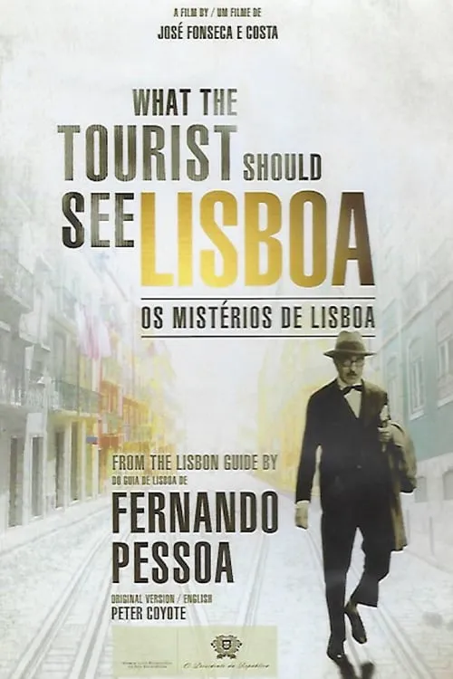 Os Mistérios de Lisboa ou What The Tourist Should See (фильм)