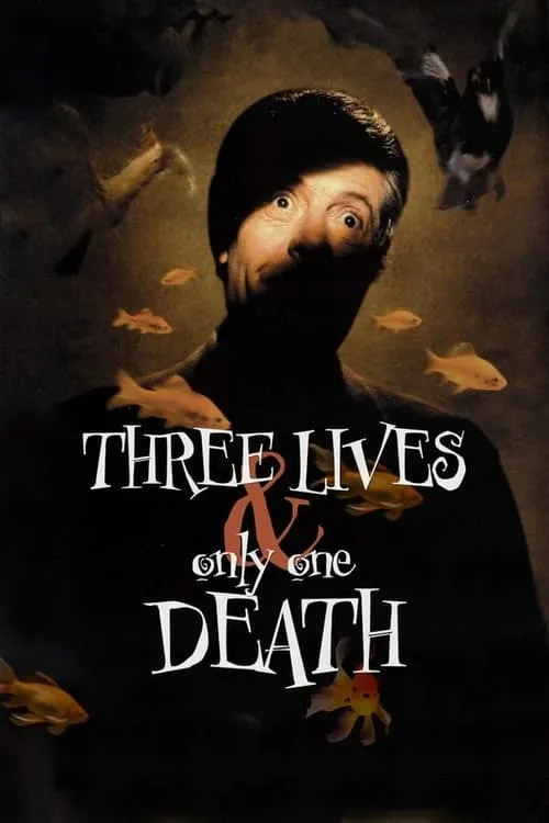 Three Lives and Only One Death (movie)