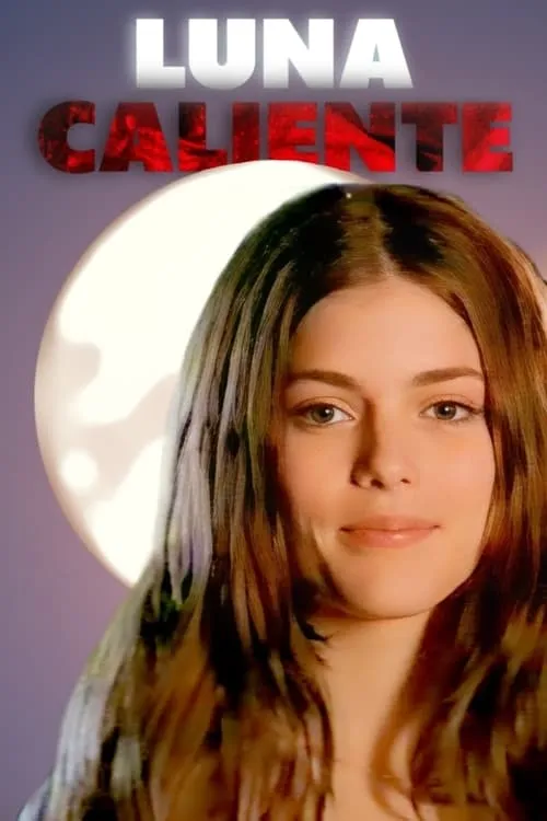 Luna Caliente (сериал)