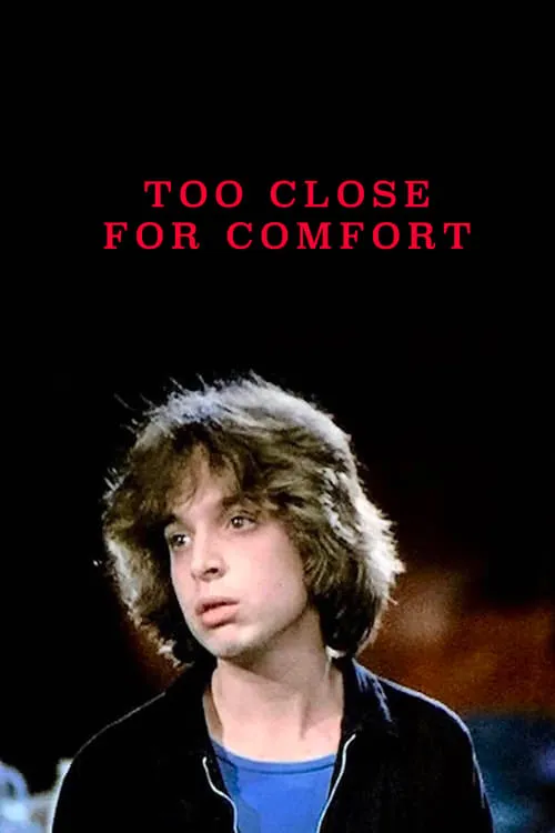 Too Close for Comfort (movie)