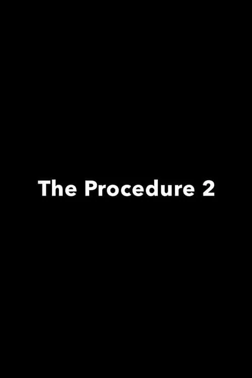 The Procedure 2 (фильм)