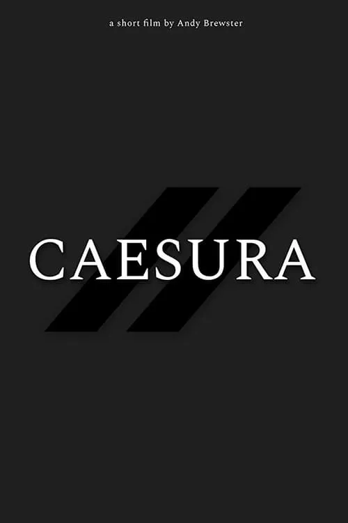 Caesura (movie)