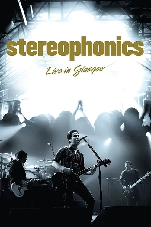 Stereophonics Live In Glasgow (фильм)