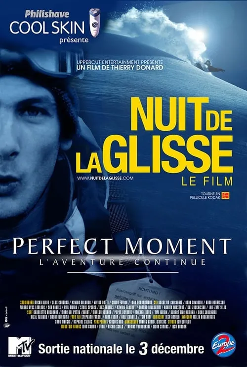 Perfect moment - L'aventure continue (movie)