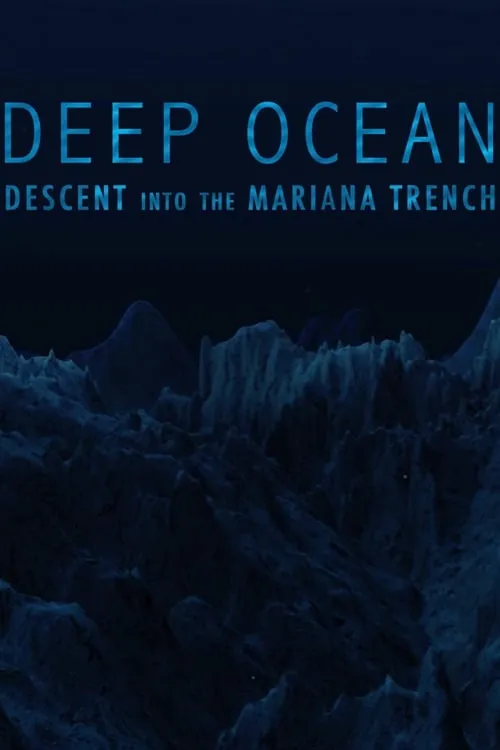 Deep Ocean: Descent into the Mariana Trench (movie)