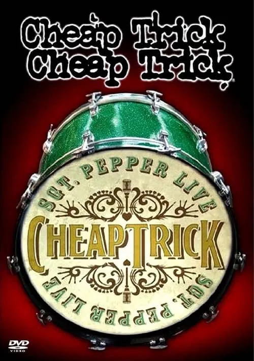 Cheap Trick - Sgt. Pepper Live (movie)