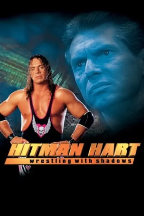 Hitman Hart: Wrestling With Shadows (movie)
