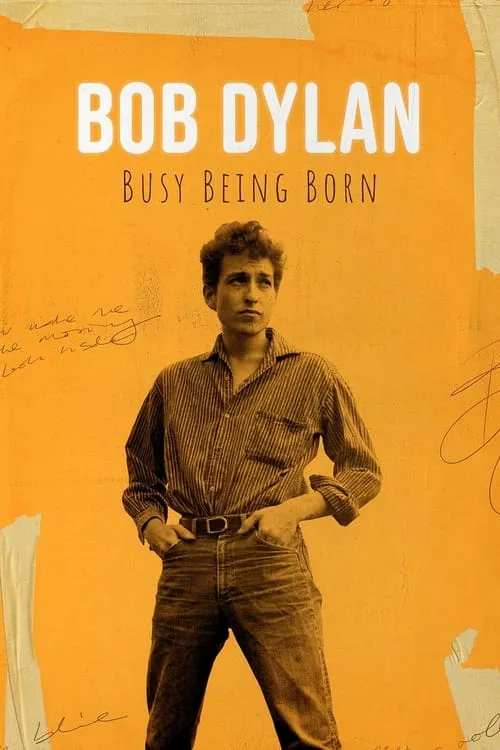 Bob Dylan: Busy Being Born (фильм)