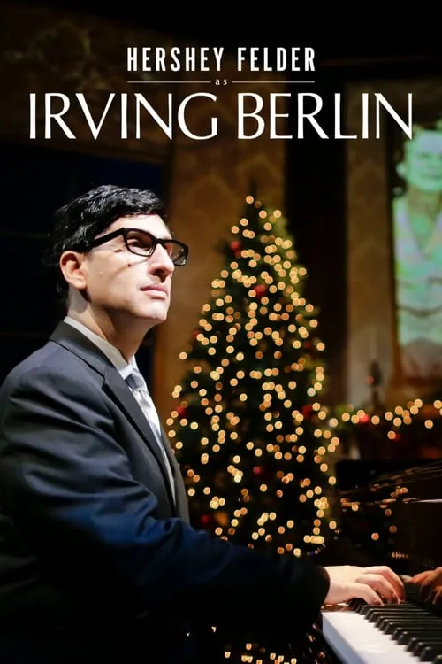 Hershey Felder as Irving Berlin (movie)