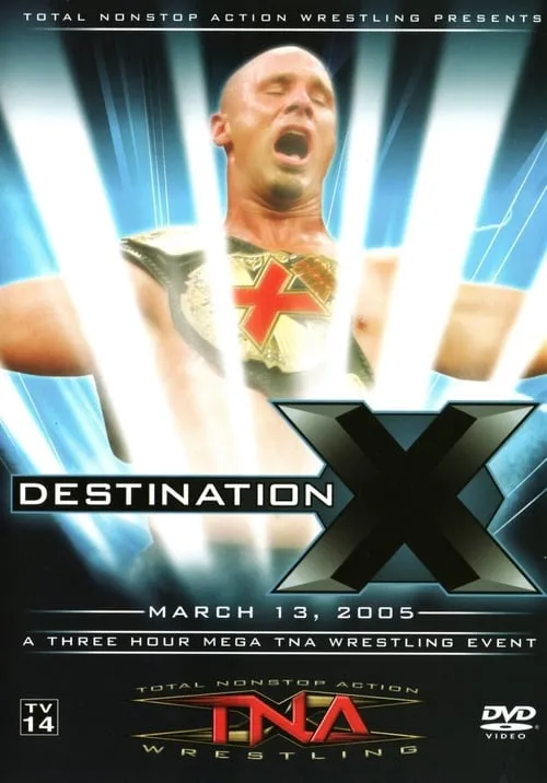 TNA Destination X 2005 (movie)