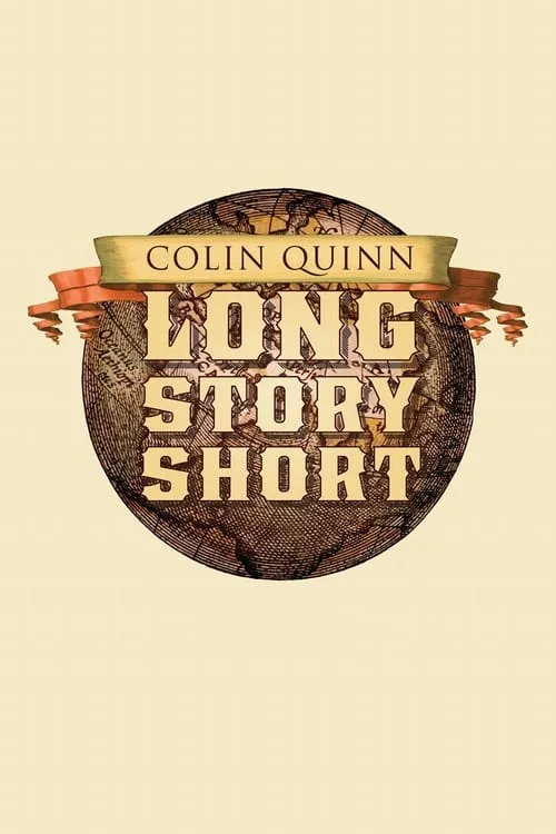Colin Quinn: Long Story Short (movie)