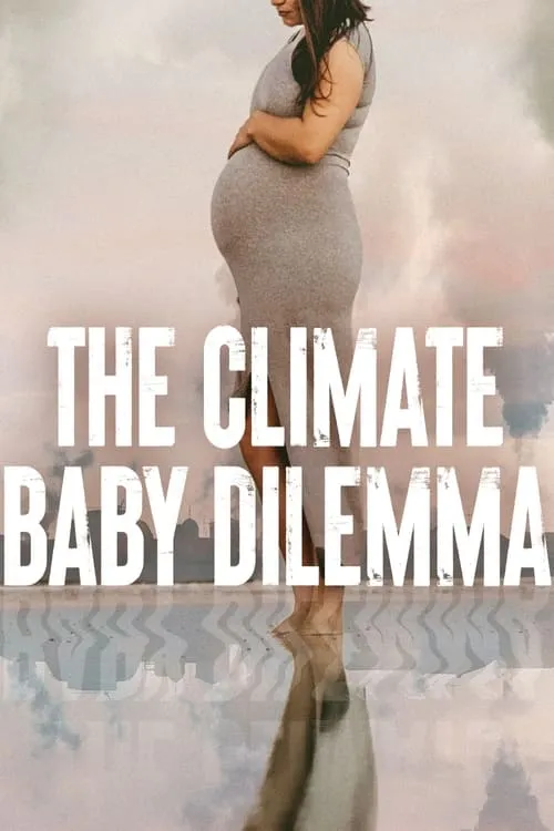 The Climate Baby Dilemma (movie)