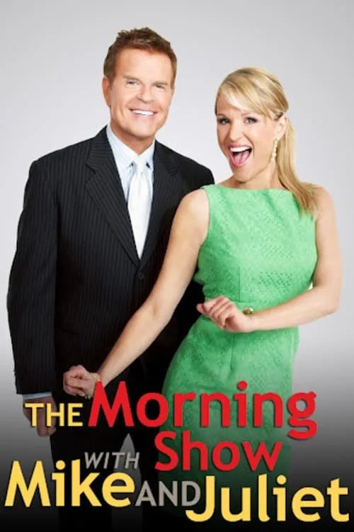 The Morning Show with Mike and Juliet (series)