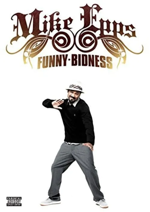 Mike Epps: Funny Bidness (movie)