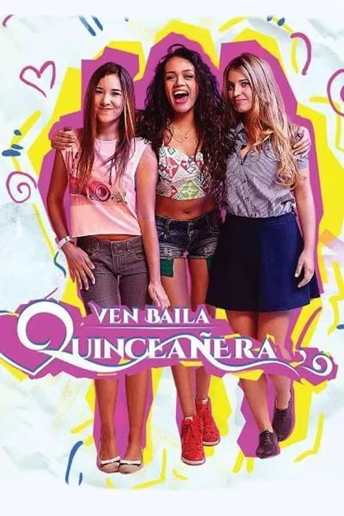 Ven, Baila, Quinceañera (сериал)