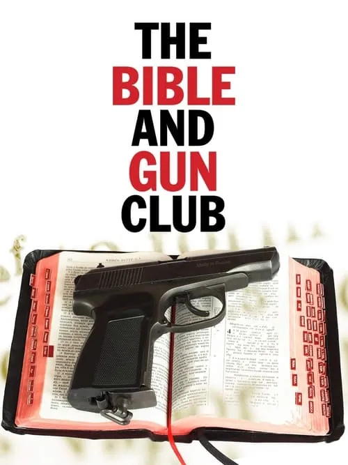 The Bible and Gun Club (фильм)