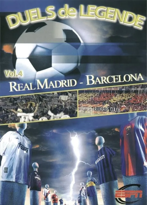 Height of Passion - Vol.4 - Real Madrid / Barcelona (фильм)