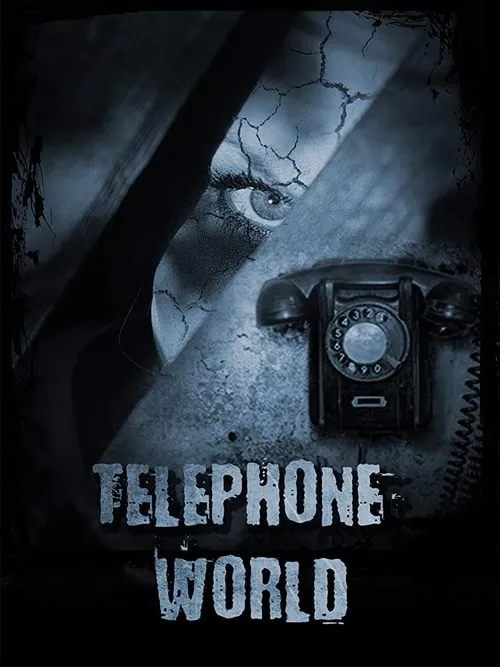 Telephone World (фильм)