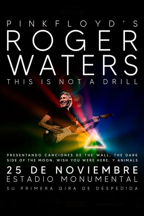 Roger Waters: This is not a Drill, Live at River Plate Stadium (movie)