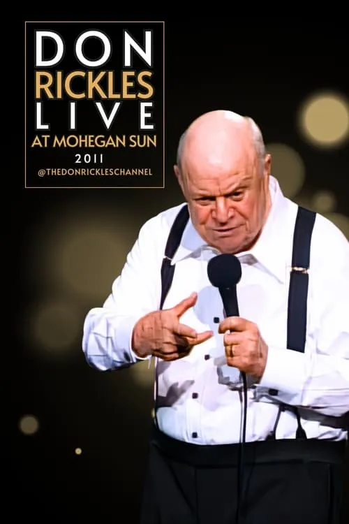 Don Rickles Live At Mohegan Sun 2011 (movie)