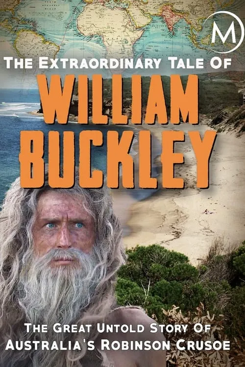 The Extraordinary Tale Of William Buckley (фильм)