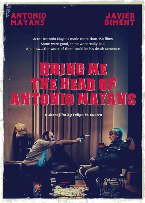 Bring Me the Head of Antonio Mayans (фильм)